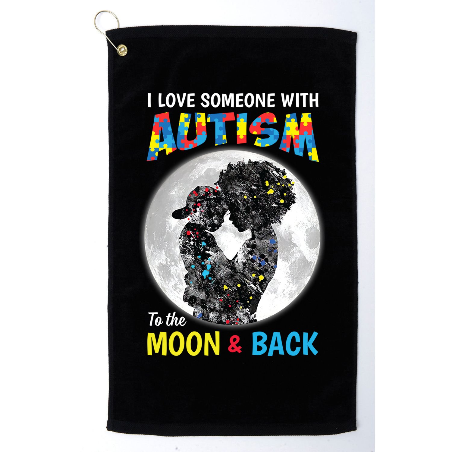 I Love Someone With Autism To The Moon And Back Funny Gift Golf Towel