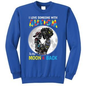 I Love Someone With Autism To The Moon And Back Funny Gift Sweatshirt