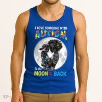 I Love Someone With Autism To The Moon And Back Funny Gift Tank Top