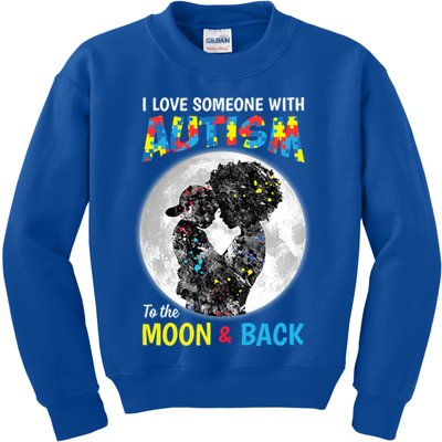 I Love Someone With Autism To The Moon And Back Funny Gift Kids Sweatshirt