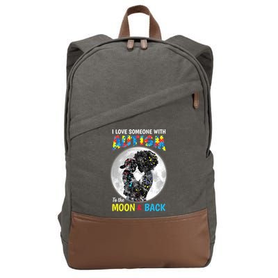 I Love Someone With Autism To The Moon And Back Funny Gift Cotton Canvas Backpack