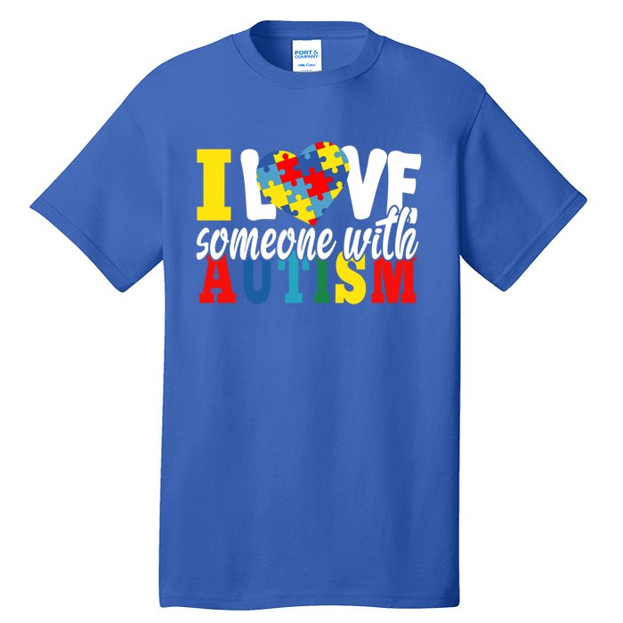 I Love Someone With Autism Autistic Awareness Month Warriors Gift Tall T-Shirt