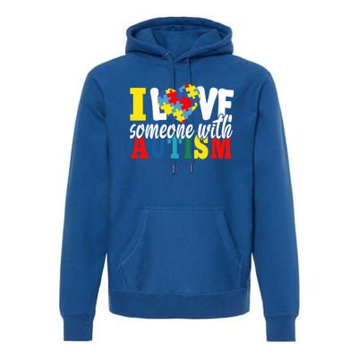 I Love Someone With Autism Autistic Awareness Month Warriors Gift Premium Hoodie