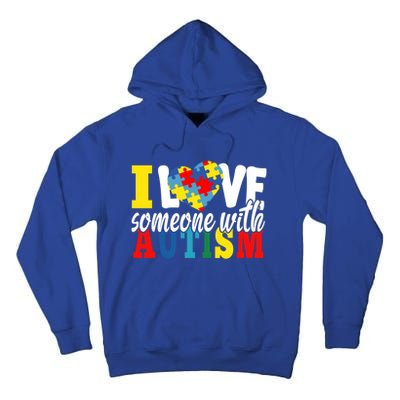 I Love Someone With Autism Autistic Awareness Month Warriors Gift Tall Hoodie