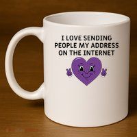 I love sending people my address on the internet 11oz C Handle Ceramic Mug