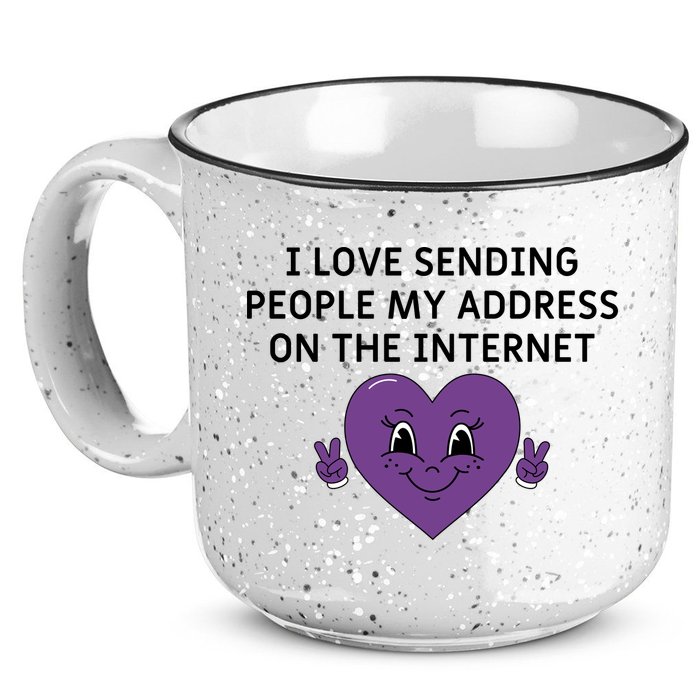 I love sending people my address on the internet 15oz Campfire Ceramic Mug