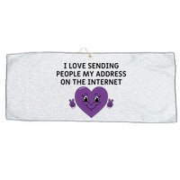I love sending people my address on the internet Large Microfiber Waffle Golf Towel