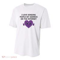 I love sending people my address on the internet Youth Performance Sprint T-Shirt