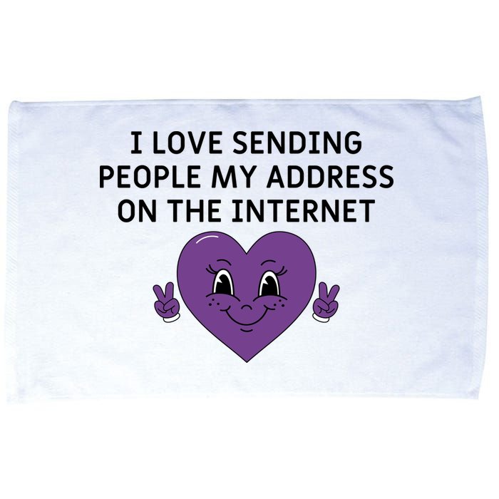 I love sending people my address on the internet Microfiber Hand Towel