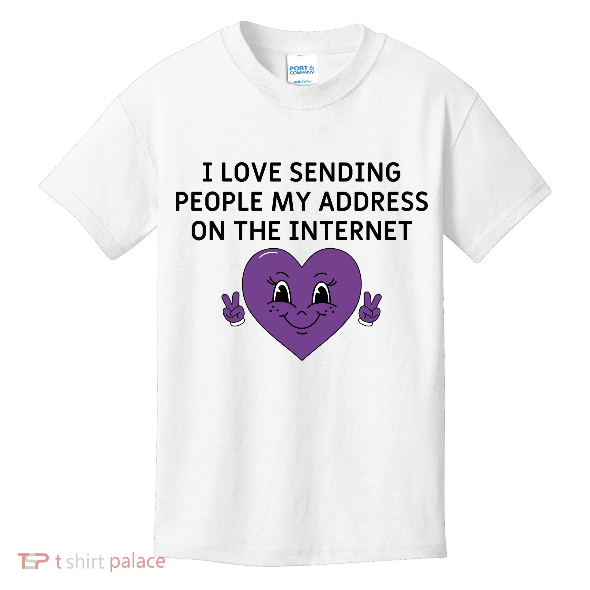 I love sending people my address on the internet Kids T-Shirt