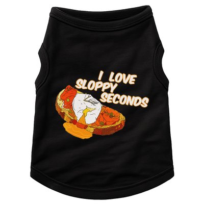 I Love Sloppy Seconds Breakfast Meme Doggie Tank