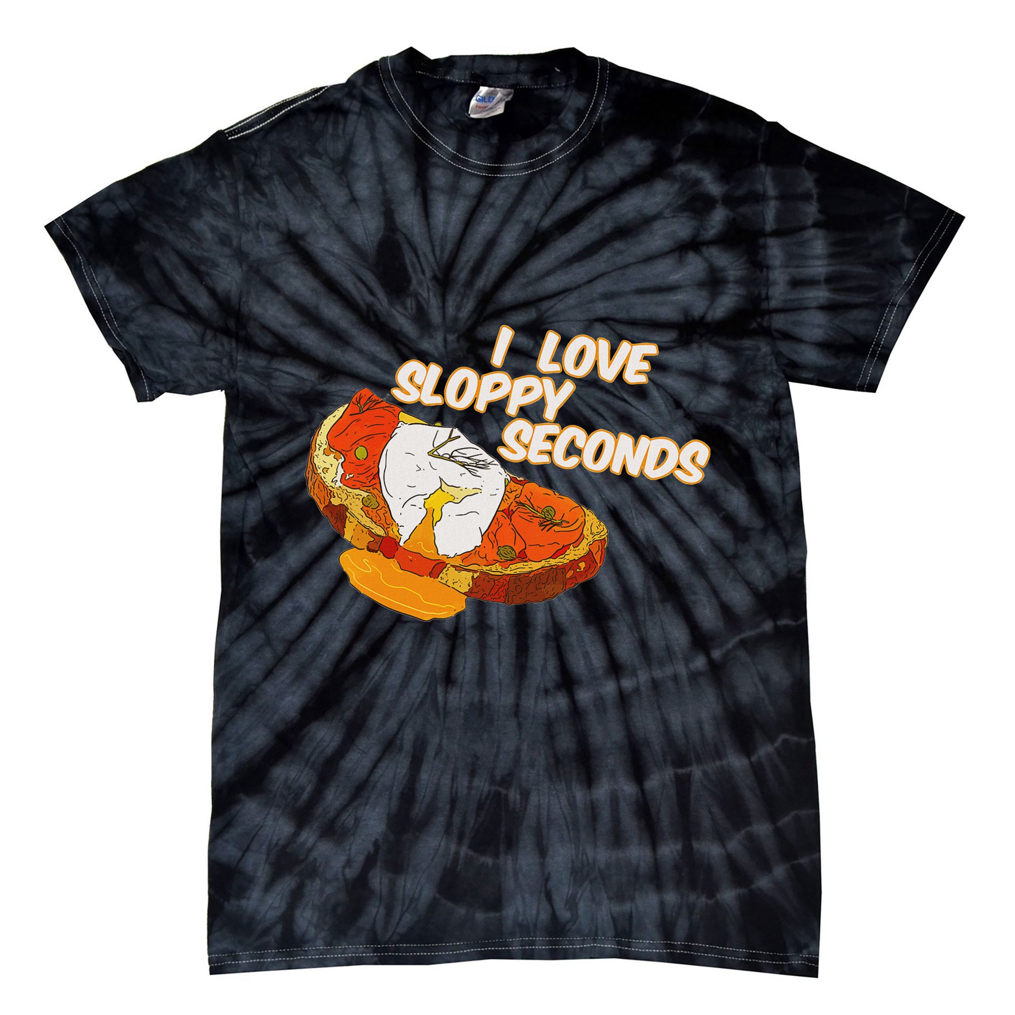 I Love Sloppy Seconds Breakfast Meme Tie-Dye T-Shirt