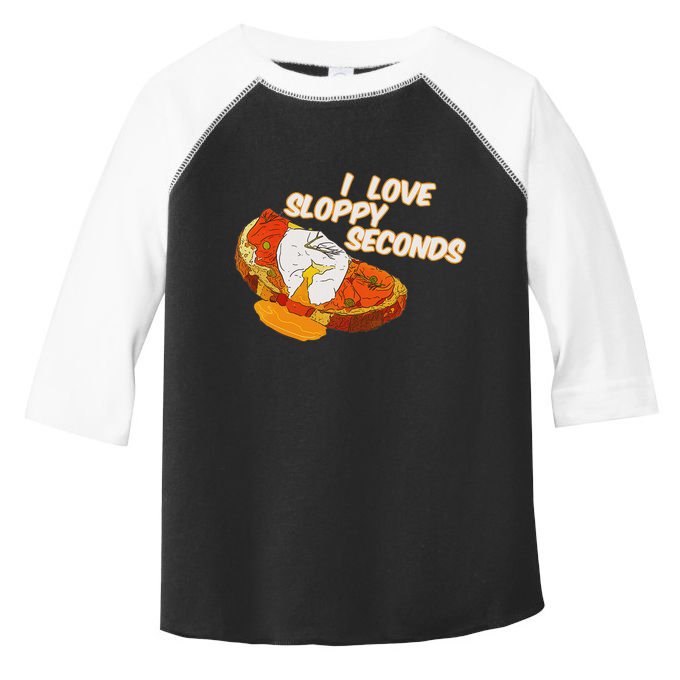 I Love Sloppy Seconds Breakfast Meme Toddler Fine Jersey T-Shirt