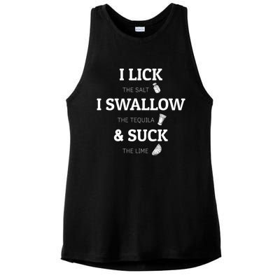 I Lick Salt Swallow Tequila And Suck Lime Meaningful Gift Ladies PosiCharge Tri-Blend Wicking Tank