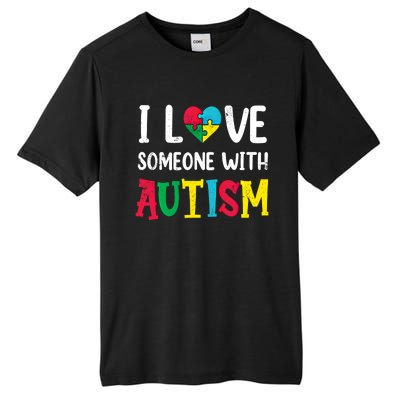 I Love Someone With Autism Awareness Mom Dad Autistic Puzzle Gift Tall Fusion ChromaSoft Performance T-Shirt