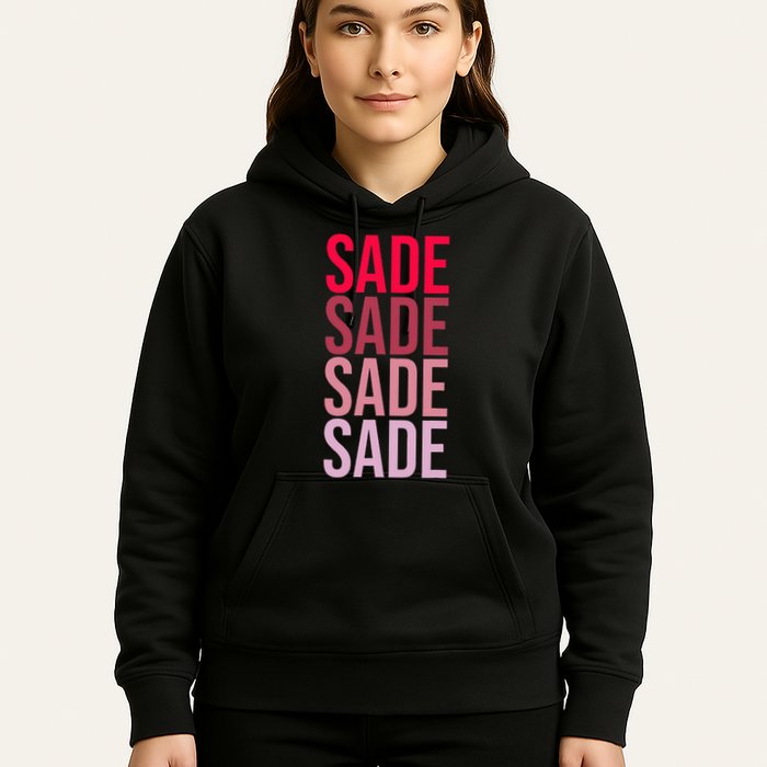 I Love Sade First Name Sade Hoodie