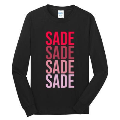 I Love Sade First Name Sade Tall Long Sleeve T-Shirt