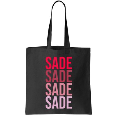 I Love Sade First Name Sade Bag