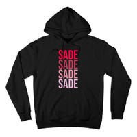 I Love Sade First Name Sade Tall Hoodie