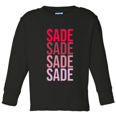 I Love Sade First Name Sade Toddler Long Sleeve Shirt