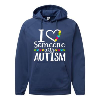 I Love Someone With Autism Heart Puzzle Piece Gift Performance Fleece Hoodie