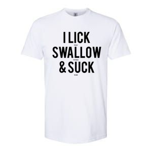 I Lick Salt Swallow Tequila And Suck Lime Meaningful Funny Gift Softstyle CVC T-Shirt