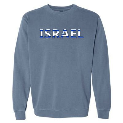 Israel Love Stand With Israel Garment-Dyed Sweatshirt