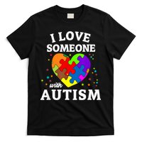 I Love Someone With Autism Love Someone T-Shirt