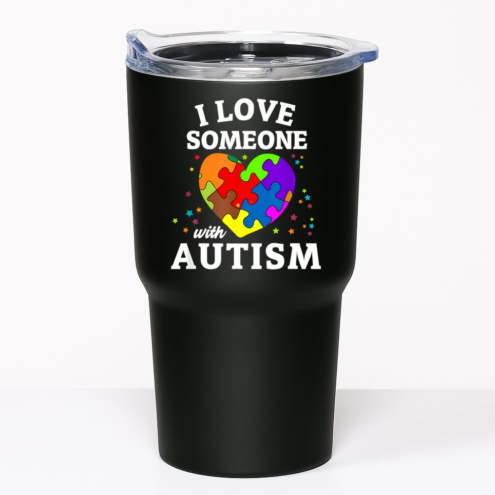 I Love Someone With Autism Love Someone Tumbler
