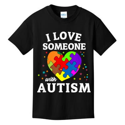 I Love Someone With Autism Love Someone Kids T-Shirt