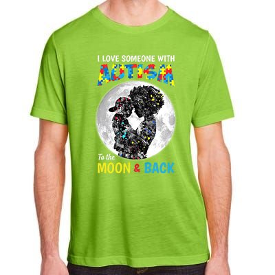 I Love Someone With Autism To The Moon And Back Cool Gift Adult ChromaSoft Performance T-Shirt