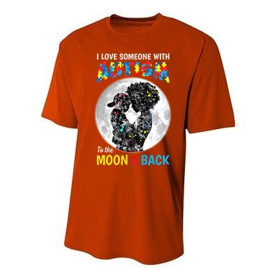 I Love Someone With Autism To The Moon And Back Cool Gift Performance Sprint T-Shirt