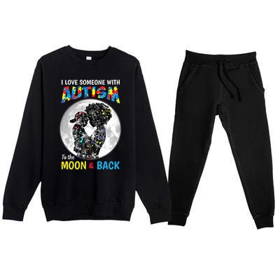 I Love Someone With Autism To The Moon And Back Cool Gift Premium Crewneck Sweatsuit Set