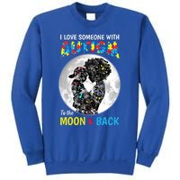 I Love Someone With Autism To The Moon And Back Cool Gift Sweatshirt