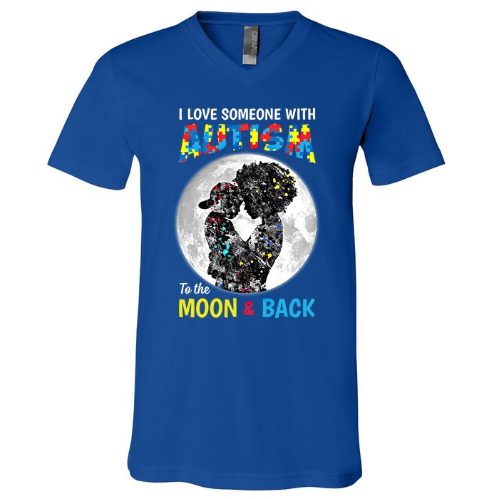 I Love Someone With Autism To The Moon And Back Cool Gift V-Neck T-Shirt