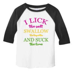 I Lick Salt Swallow Tequila And Suck The Lime Funny Tequilla Cute Gift Toddler Fine Jersey T-Shirt