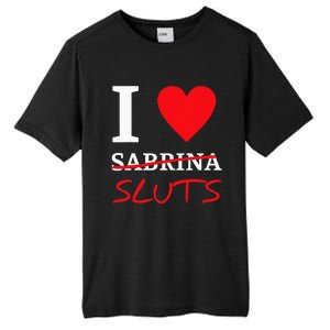 I Love Sabrina Sluts Apparel Tall Fusion ChromaSoft Performance T-Shirt