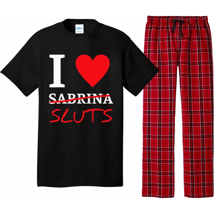 I Love Sabrina Sluts Apparel Pajama Set