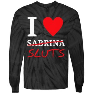 I Love Sabrina Sluts Apparel Tie-Dye Long Sleeve Shirt