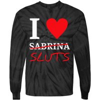 I Love Sabrina Sluts Apparel Tie-Dye Long Sleeve Shirt