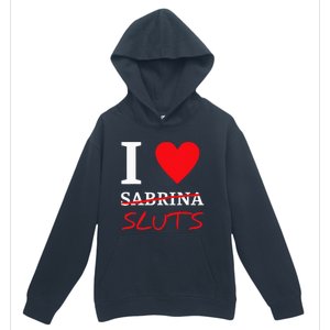 I Love Sabrina Sluts Apparel Urban Pullover Hoodie