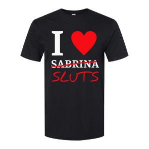 I Love Sabrina Sluts Apparel Softstyle CVC T-Shirt