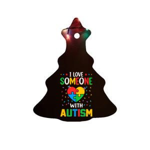 I Love Someone With Autism Awareness Ceramic Tree Ornament