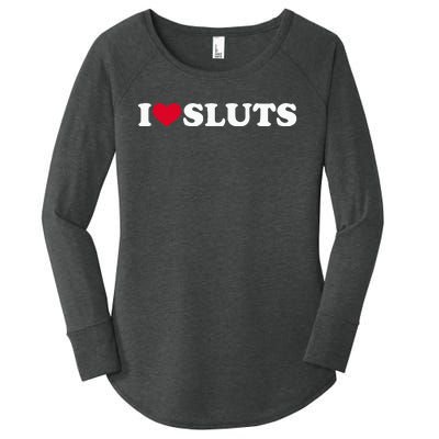 I Love Sluts I Heart Sluts Baby Women's Perfect Tri Tunic Long Sleeve Shirt