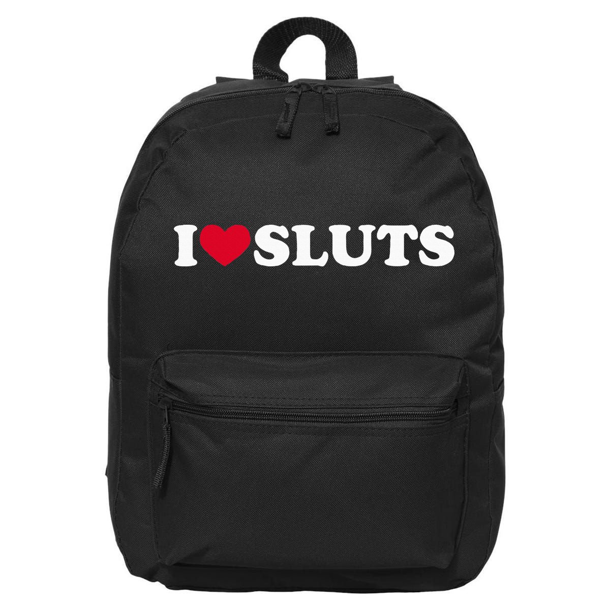 I Love Sluts I Heart Sluts Baby 16 in Basic Backpack
