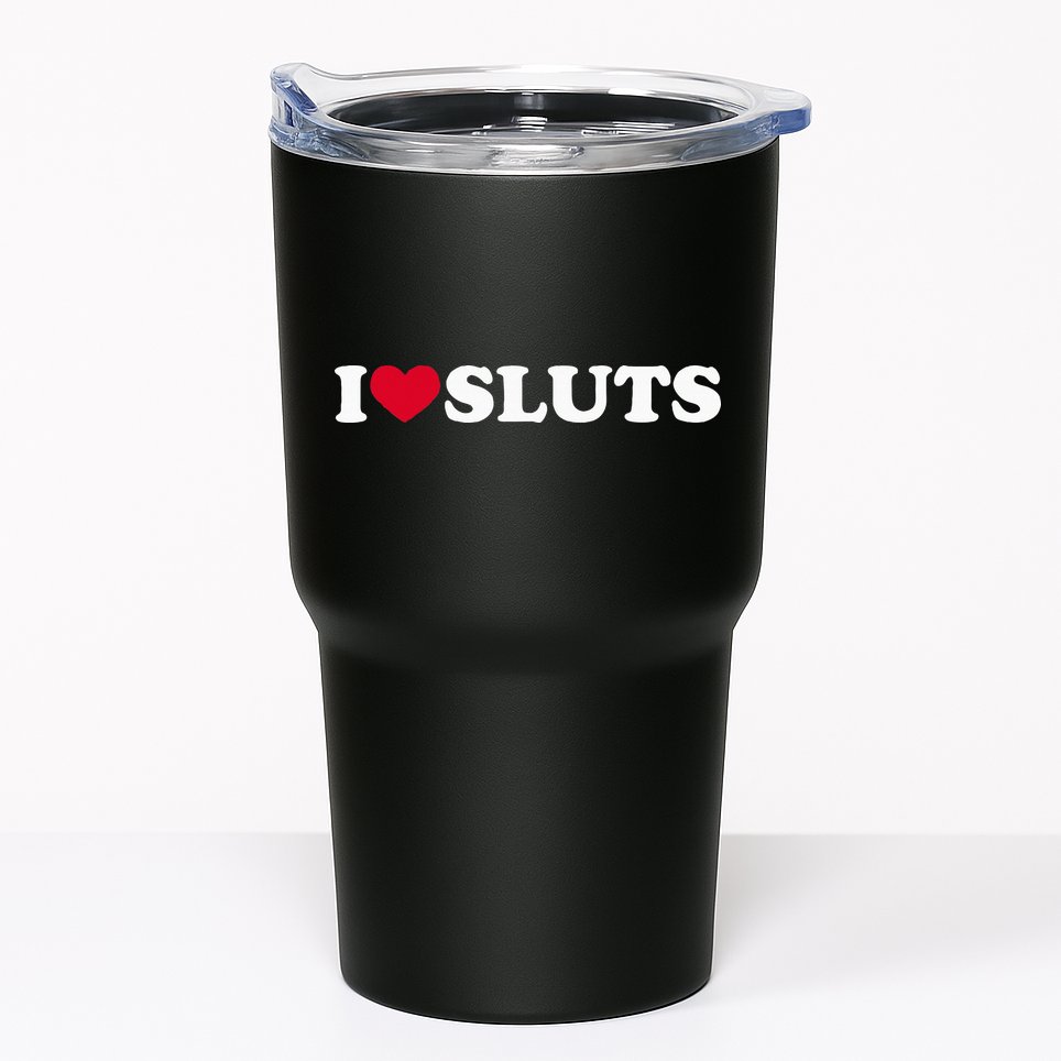 I Love Sluts I Heart Sluts Baby Tumbler