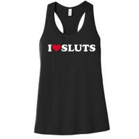 I Love Sluts I Heart Sluts Baby Women's Racerback Tank