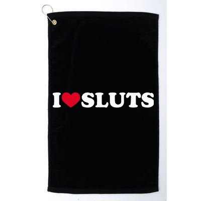 I Love Sluts I Heart Sluts Baby Golf Towel