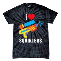 I Love Squirters Tie-Dye T-Shirt