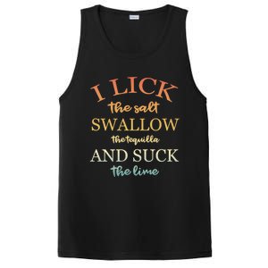 I Lick Salt Swallow Tequila And Suck The Lime Funny Tequilla Cute Gift PosiCharge Competitor Tank